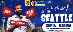 Annachi Ramkumar’s Alt + Tab – Life Of Ram –  Comedy Show – Seattle Renton WA