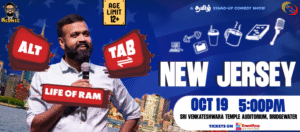 Annachi Ramkumar’s Alt + Tab – Life Of Ram – Comedy Show – New Jersey